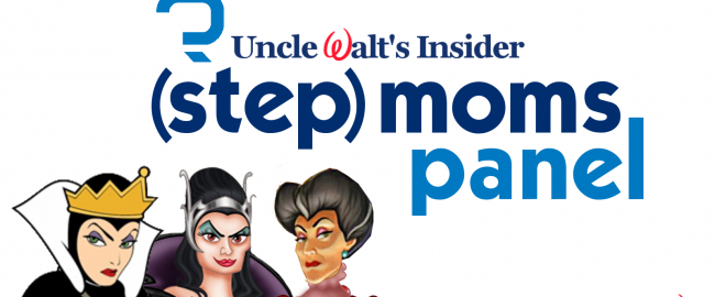 Uncle Walt's (Step)Mom Panel -- the logo, not the people. Evil Queen, Narissa, and Lady Tremaine © Disney. The appearance of the evil Disney stepmoms in this graphic is not meant to imply endorsement or involvement of the Disney Company or its stepmothers.