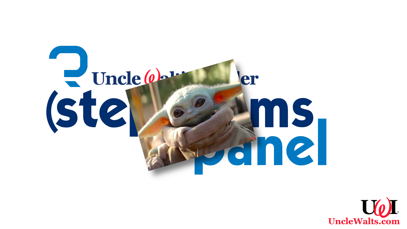 UWI (Step) Moms Panel plus Baby Yoda