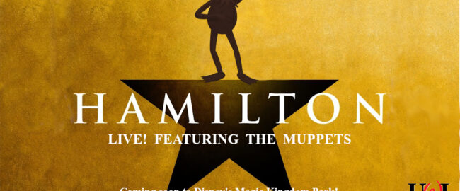 Poster for "Hamilton Live! Featuring the Muppets." Image © 2020 Disney (perhaps modified. A bit).