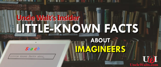 Little-known facts about Imagineers!