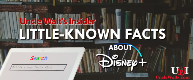 Little-Known Facts about Disney+!