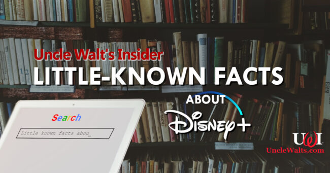 Little-Known Facts about Disney+!